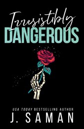 Irresistibly Dangerous