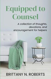 Equipped to Counsel
