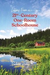Lessons from a 21st-Century One-Room Schoolhouse
