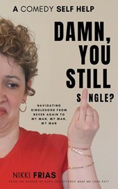 Damn, You Still Single?