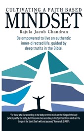 Cultivating a Faith Based Mindset