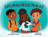 Exploring HBCUS From A-Z