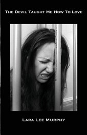 The Devil Taught Me How To Love