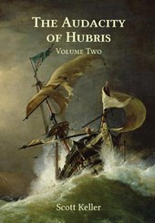 Keller, S: Audacity of Hubris - Volume Two