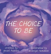 The Choice To Be