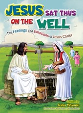 Jesus Sat Thus on The Well