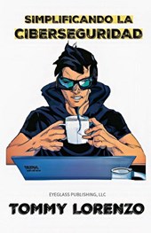 Simplificando la Ciberseguridad