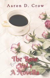 The Rose Vol 1
