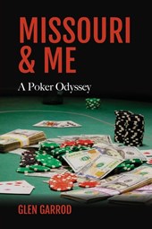 Missouri & Me, A Poker Odyssey