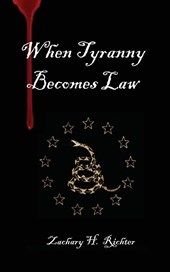 When Tyranny Becomes Law