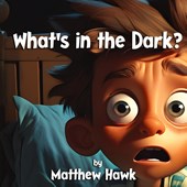 What's in the Dark?