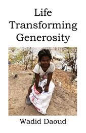 Life Transforming Generosity