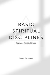 Basic Spiritual Disciplines