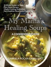 My Mama's Healing Soups