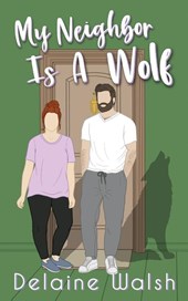 My Neighbor is a Wolf