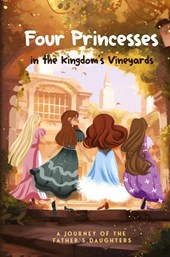 Four Princesses in the Kingdom's Vineyards