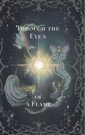 Through the Eyes of a Flame