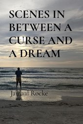 SCENES IN BETWEEN A CURSE AND A DREAM