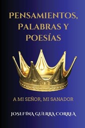 Pensamientos, Palabras Y Poesias