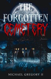 The Forgotten Cemetery