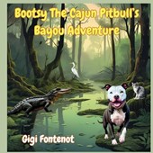 Bootsy The Cajun Pitbull's Bayou Adventure