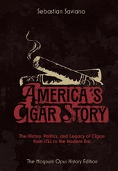 Saviano, S: America's Cigar Story