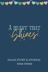 A Heart That Shines: Salah Story & Journal