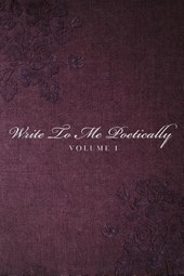 Write To Me Poetically