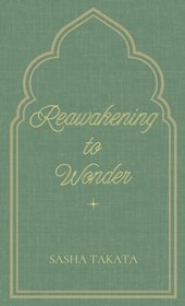 ReAwakening to Wonder