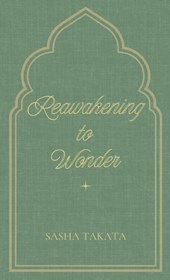 ReAwakening to Wonder