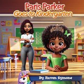 Paris Parker Goes to Kindergarten
