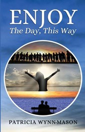 Wynn-Mason, P: Enjoy The Day, This Way