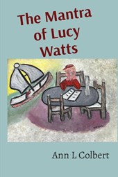 Colbert, A: Mantra of Lucy Watts