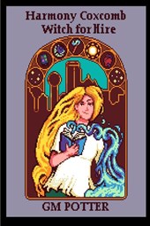 Harmony Coxcomb, Witch for Hire