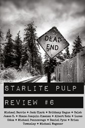 Starlite Pulp Review #6