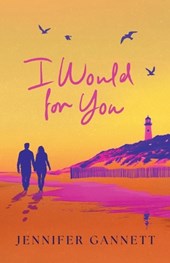 I Would for You