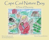 Cape Cod Nature Boy A Year of Discovery