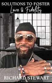 Solutions To Foster Love & Fidelity