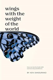 Wings With the Weight of the World