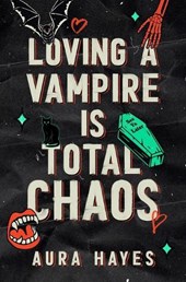 Loving a Vampire is Total Chaos
