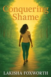 Conquering Shame