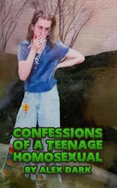 Confessions of a Teenage Homosexual