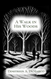 A Walk in His Woods