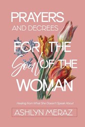 Prayers and Decrees for the Soul of the Woman
