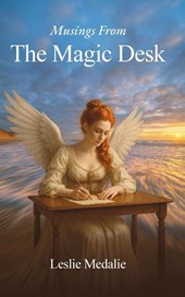 Musings from the Magic Desk