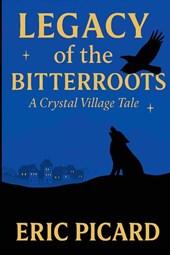 Legacy of the Bitterroots