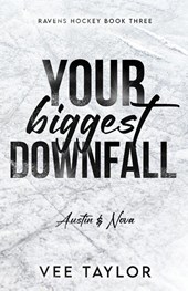 Your Biggest Downfall