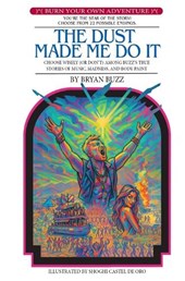 The Dust Made Me Do It