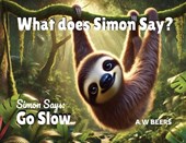 What Does Simon Say?: Simon Says: Go Slow