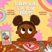 Where Will I Put Your Things